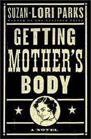 Getting mother's body : a novel  Cover Image