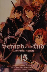 Seraph of the end : vampire reign. 15 Cover Image