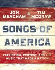Songs of America : patriotism, protest, and the music that made a nation Book cover