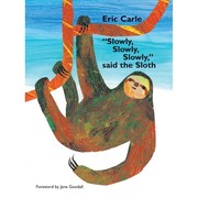 "Slowly, slowly, slowly," said the sloth Cover Image