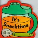 It's snacktime Ant Parker. Cover Image
