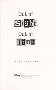 Out of sight, out of time : Gallagher girls, book 5  Cover Image