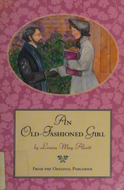 An old-fashioned girl  Cover Image