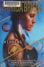 Shifting shadows : stories from the world of Mercy Thompson  Cover Image