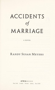 Accidents of marriage : a novel  Cover Image