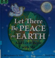 Let there be peace on Earth : and let it begin with me  Cover Image
