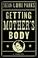 Go to record Getting mother's body : a novel
