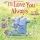 Go to record I'll love you always