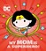 Go to record My mom is a superhero!