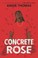 Go to record Concrete rose
