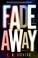 Go to record Fadeaway