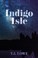 Go to record Indigo Isle a novel