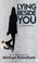 Go to record Lying beside you