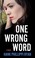 Go to record One wrong word a novel