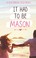 Go to record It had to be Mason