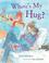 Go to record Where's my hug?