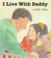 Go to record I live with Daddy