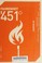 Go to record Fahrenheit 451 : Fahrenheit 451 -- the temperature at whic...