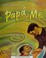 Go to record Papa and me