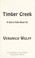 Go to record Timber Creek a Sierra Falls novel #2