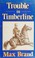 Go to record Trouble in Timberline
